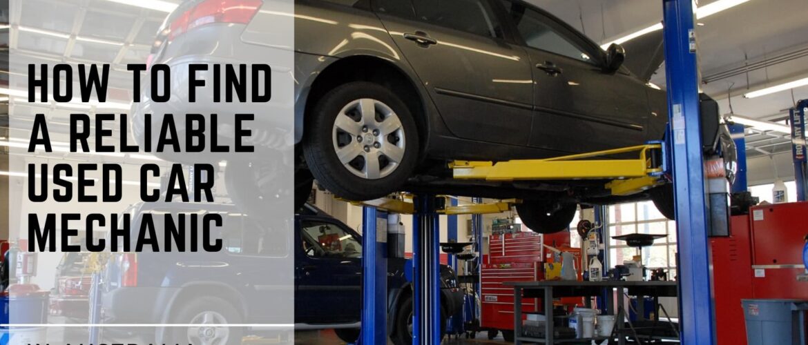 How to Find a Reliable Used Car Mechanic in Australia